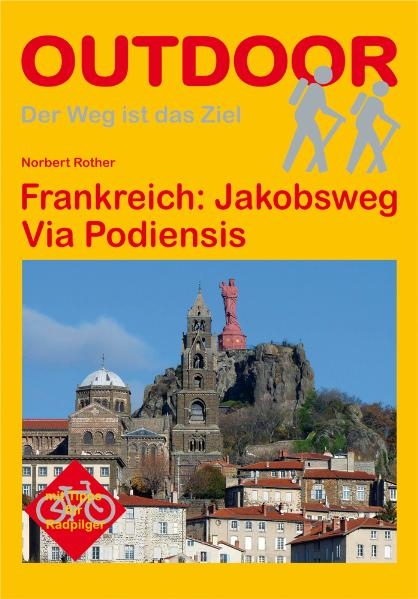Frankreich: Jakobsweg Via Podiensis - Norbert Rother