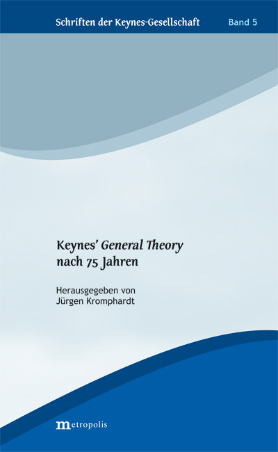 Keynes' General Theory nach 75 Jahren - 