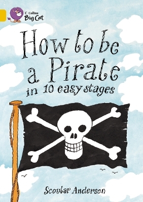 How to be a Pirate - Scoular Anderson