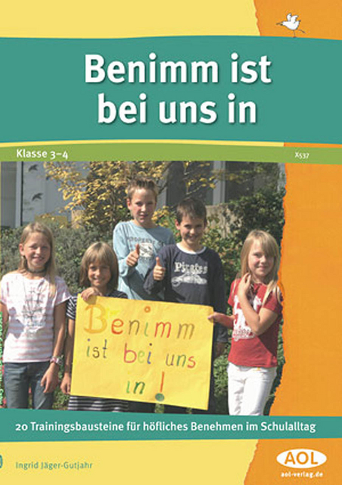 Benimm ist bei uns in - Ingrid J&auml;ger-Gutjahr, Sabine Gutjahr