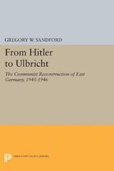 From Hitler to Ulbricht - Gregory W. Sandford