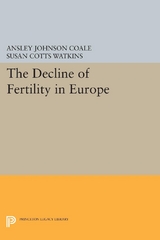The Decline of Fertility in Europe - Ansley Johnson Coale