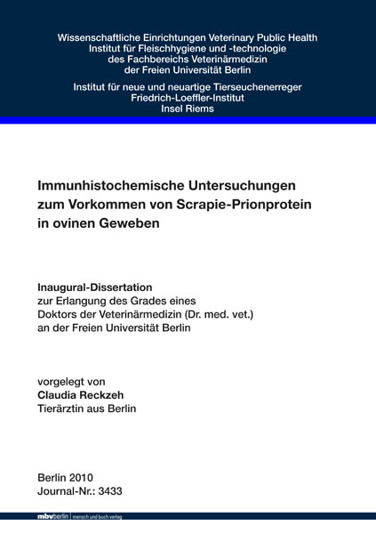 Immunhistochemische Untersuchungen zum Vorkommen von Scrapie-Prionprotein in ovinen Geweben - Claudia Reckzeh