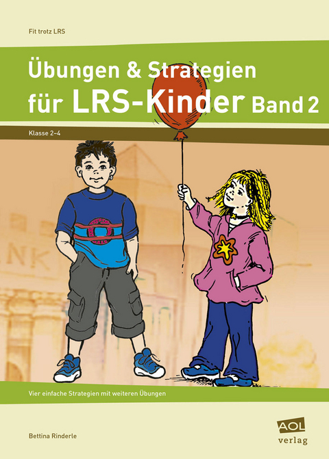 &Uuml;bungen & Strategien f&uuml;r LRS-Kinder - Band 2 - Bettina Rinderle