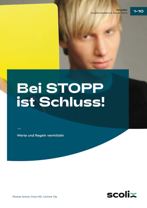 Bei STOPP ist Schluss! - Thomas Gr&uuml;ner, Franz Hilt, Corinna Tilp