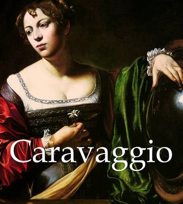 Caravaggio - Felix Witting, M L Patrizi
