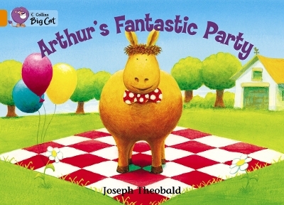 Arthur&rsquo;s Fantastic Party - Joseph Theobald