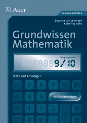 Grundwissen Mathematik Klasse 9/10 - Susanne Lehmden, Karlheinz Rohe