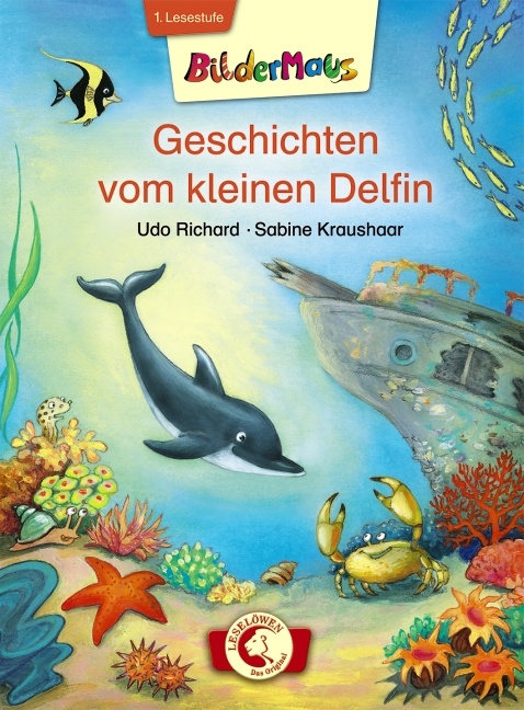 Bildermaus - Geschichten vom kleinen Delfin - Udo Richard