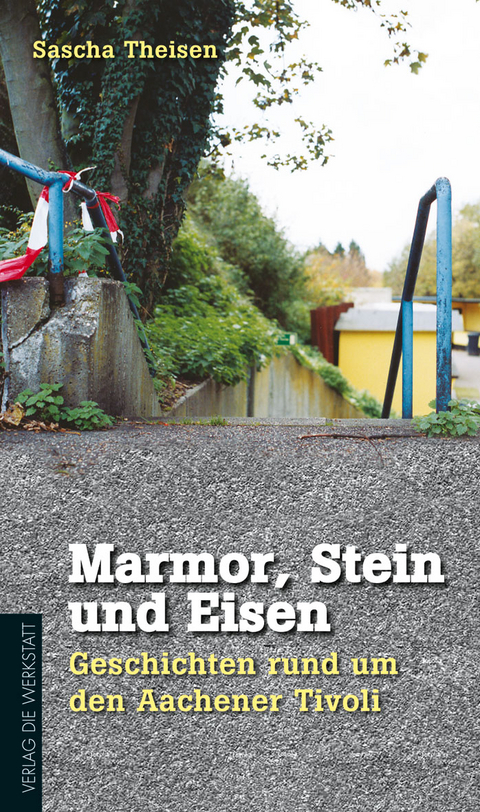 Marmor, Stein und Eisen - Sascha Theisen