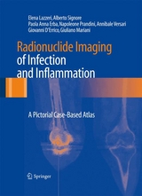 Radionuclide Imaging of Infection and Inflammation -  Elena Lazzeri,  Alberto Signore,  Paola Anna Erba,  Napoleone Prandini,  Annibale Versari,  Giovanni D&acute;Er