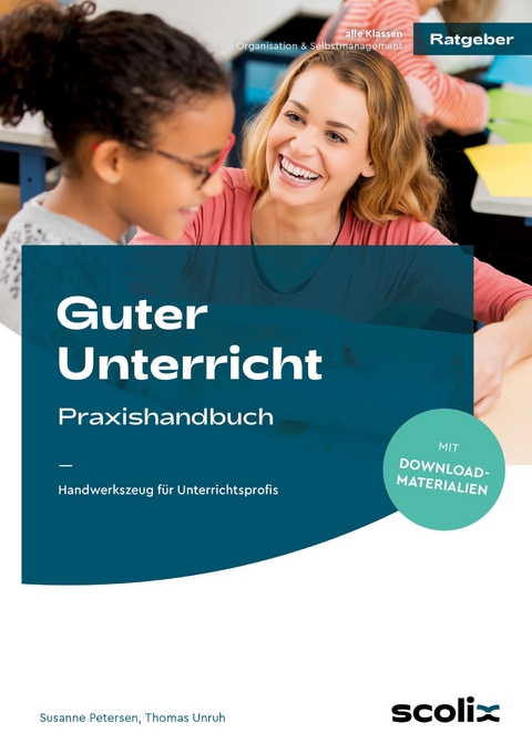 Guter Unterricht: Praxishandbuch - Susanne Petersen, Thomas Unruh