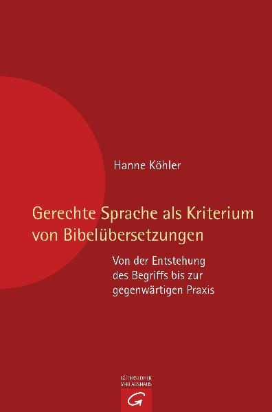 Gerechte Sprache als Kriterium von Bibel&uuml;bersetzungen - Hanne K&ouml;hler