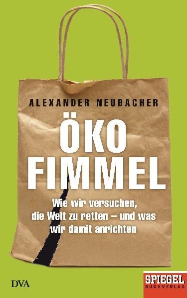 &Ouml;kofimmel - Alexander Neubacher