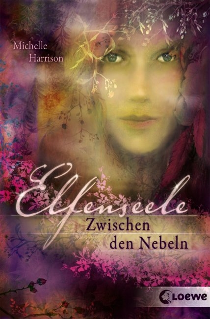 Elfenseele &ndash; Zwischen den Nebeln - Michelle Harrison