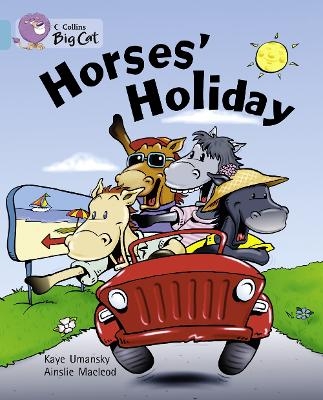 Horses&rsquo; Holiday - Kaye Umansky