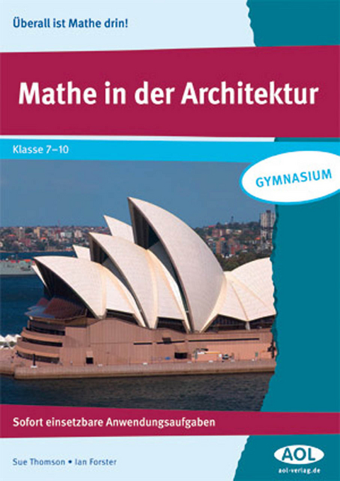 Mathe in der Architektur - Sue Thomson, Ian Forster