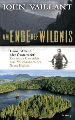 Am Ende der Wildnis - John Vaillant