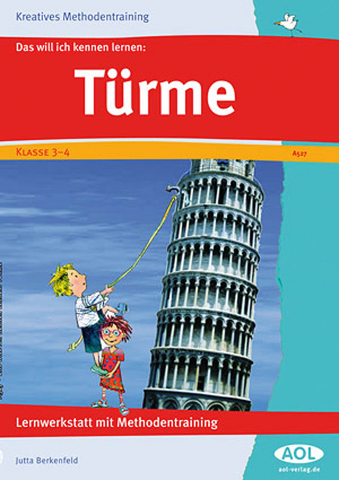 Das will ich kennen lernen: T&uuml;rme - Jutta Berkenfeld