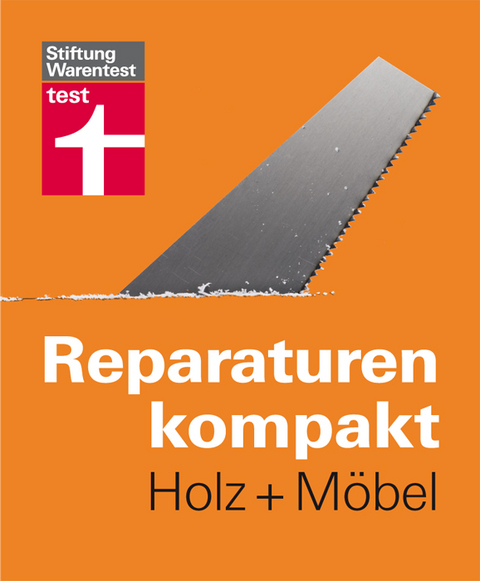 Reparaturen kompakt - Holz + Möbel - 