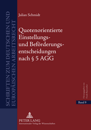 Quotenorientierte Einstellungs- und Befoerderungsentscheidungen nach § 5 AGG