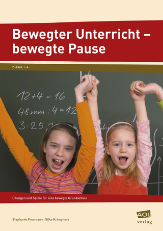 Bewegter Unterricht - bewegte Pause