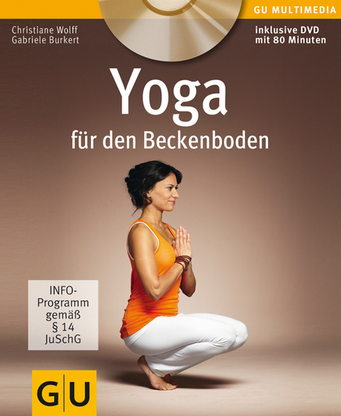 Yoga f&uuml;r den Beckenboden (+ DVD) - Christiane Wolff, Gabriele Burkert