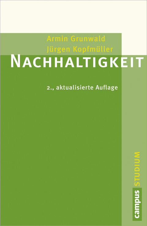Nachhaltigkeit - Armin Grunwald, J&uuml;rgen Kopfm&uuml;ller