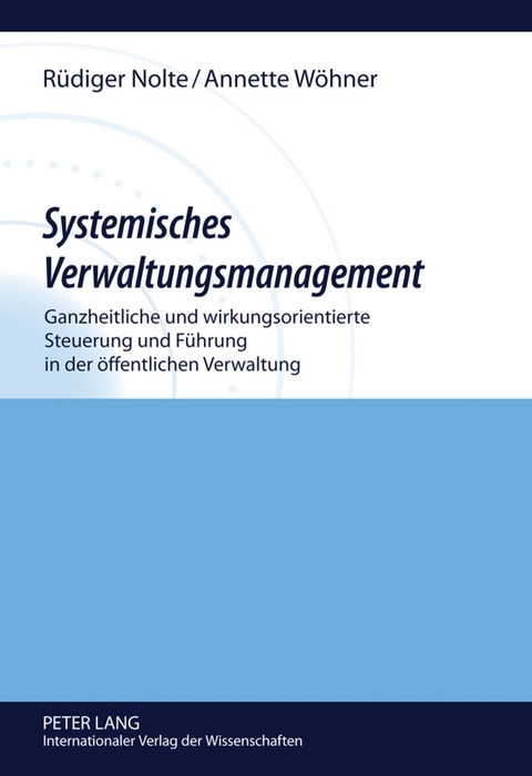 Systemisches Verwaltungsmanagement - R&uuml;diger Nolte, Annette W&ouml;hner