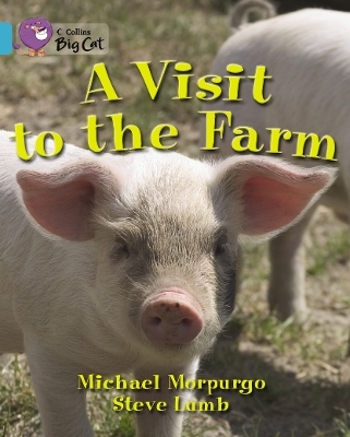 A Visit to the Farm - Michael Morpurgo