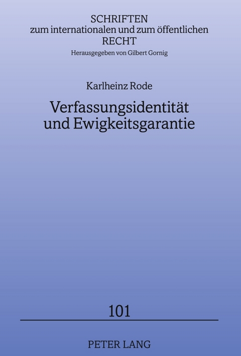 Verfassungsidentit&auml;t und Ewigkeitsgarantie - Karlheinz Rode
