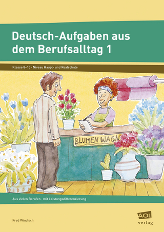 Deutsch-Aufgaben aus dem Berufsalltag 1