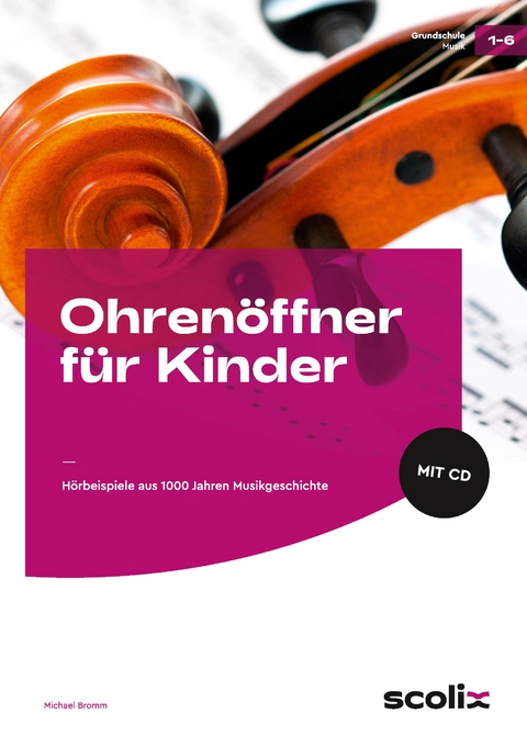 Ohren&ouml;ffner f&uuml;r Kinder - Michael Bromm