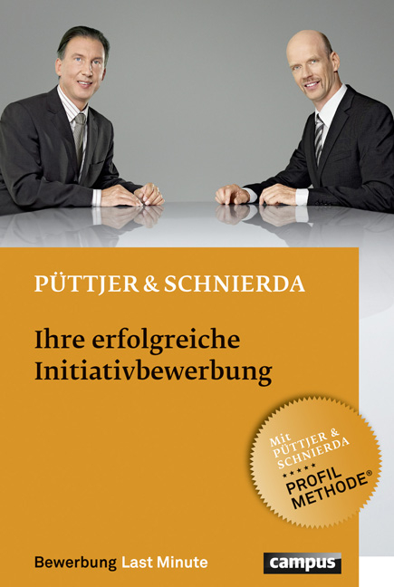 Ihre erfolgreiche Initiativbewerbung - Christian Püttjer, Uwe Schnierda