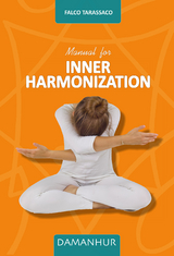 Manual for Inner Harmonization -  Falco Tarassaco