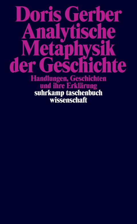 Analytische Metaphysik der Geschichte - Doris Gerber