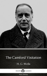 Camford Visitation by H. G. Wells (Illustrated) -  H. G. Wells