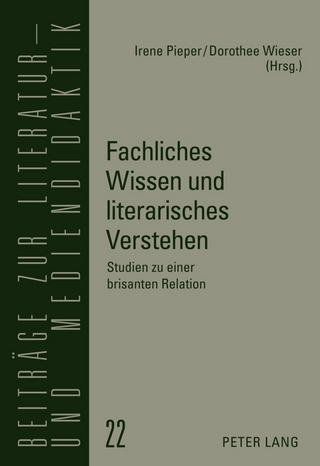 Fachliches Wissen und literarisches Verstehen