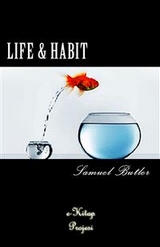 Life and Habit -  Samuel Butler