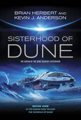 Sisterhood of Dune - Kevin J. Anderson, Brian Herbert
