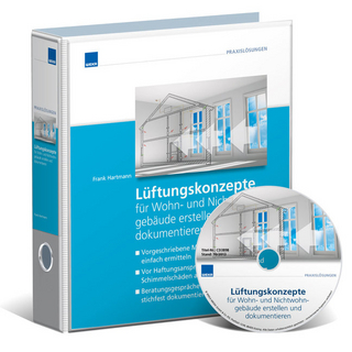 Lüftungskonzepte für Wohn- und Nichtwohn- gebäude erstellen und dokumentieren