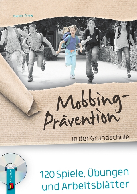 Mobbing-Prävention in der Grundschule, aktualisierte Neuauflage - Naomi Drew