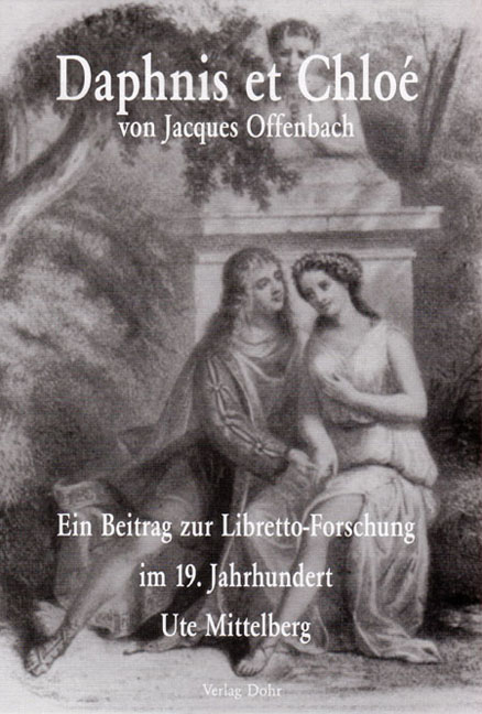 Daphnis et Chlo&eacute; von Jacques Offenbach - Ute Mittelberg