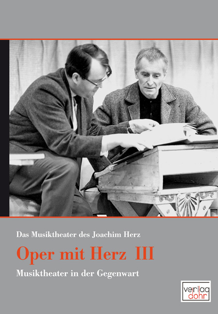 Oper mit Herz 3 - Das Musiktheater des Joachim Herz - Joachim Herz
