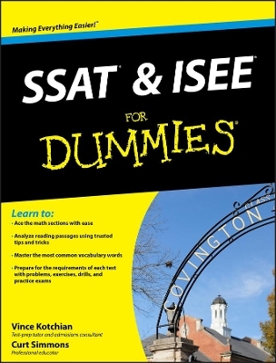 SSAT and ISEE For Dummies - Vince Kotchian, Curt Simmons