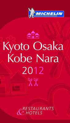 Kyoto Osaka Kobe Nara 2012 Michelin Guide