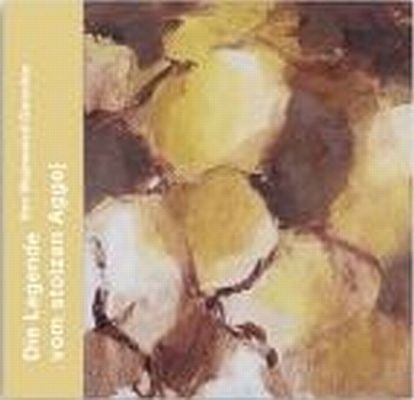 Die Legende vom stolzen Aggej - Wsewolod Garschin