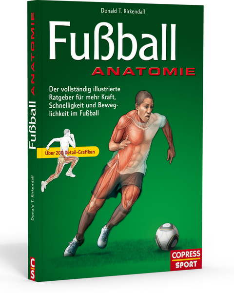 Fu&szlig;ball Anatomie - Donald T. Kirkendall