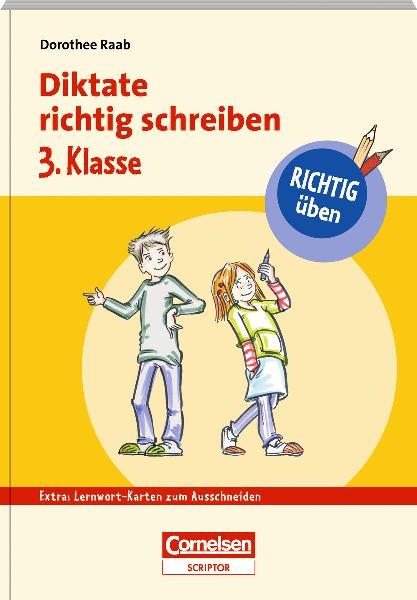 RICHTIG &uuml;ben - Diktate richtig schreiben 3. Klasse