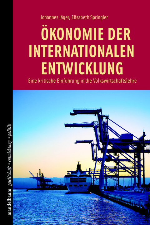 &Ouml;konomie der internationalen Entwicklung - Johannes J&auml;ger, Elisabeth Springler